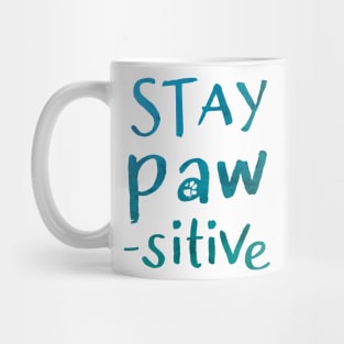 Pawsitive Mug